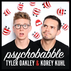 Psychobabble with Tyler Oakley & Korey Kuhl