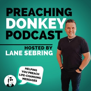 The Preaching Donkey Podcast