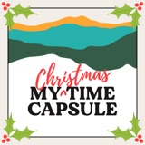 My Christmas Time Capsule 2023 - Part 2