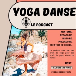 Yoga danse Le podcast