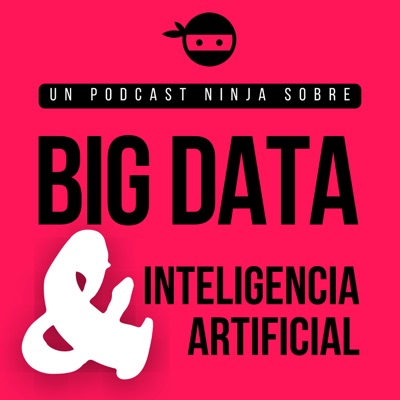 Big Data e Inteligencia Artificial Big Data e Inteligencia Artificial