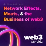 Network Effects, Moats, & the Business of web3