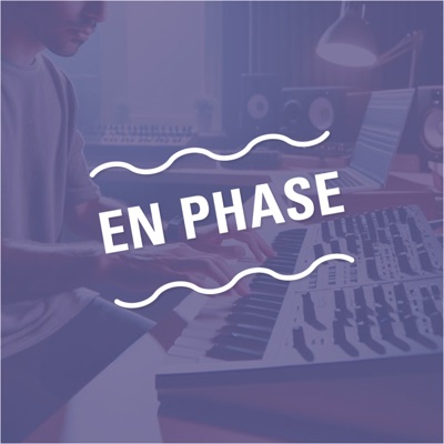 EN PHASE - Musique électronique et créativité