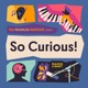 The Curious Cosmos with Derrick Pitts (A So Curious Bonus Episode)
