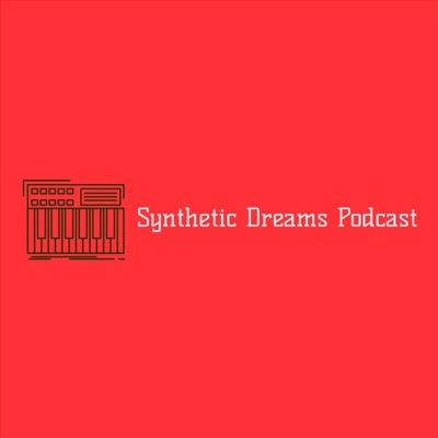 Synthetic Dreams Podcast:Synthetic Dreams Podcast