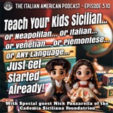 IAP 310: Teach Your Kids Sicilian! With Special Guest Nick Panzarella