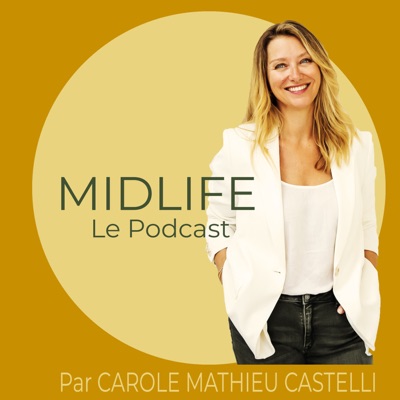 MIDLIFE Le Podcast