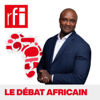 Le débat africain - RFI