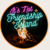 It's Not Friendship Island - A Love Island Recap Podcast - Muckabout Ind.