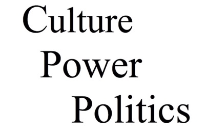 Culture, Power and Politics » Podcast Culture, Power and Politics » Podcast