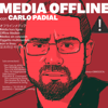 Media Offline con Carlo Padial - Media Offline