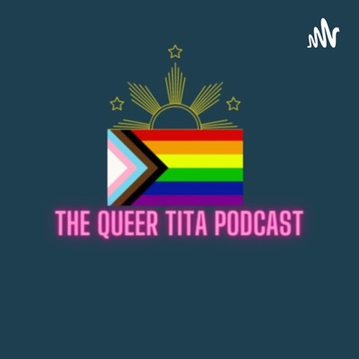 The Queer Tita Podcast