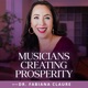 Musicians Creating Prosperity: A Music Business Guide To Freedom