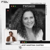 #137: Martina Castro - Inspirando el cambio a través de las historias: Radio Ambulante, NPR, Adonde Media, y cómo volverse un gran podcaster