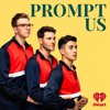 Prompt Us - iHeartPodcasts