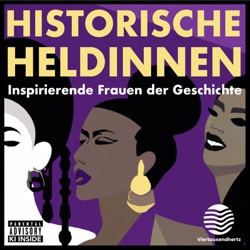 Historische Heldinnen. Inspirierende Frauen der Geschichte