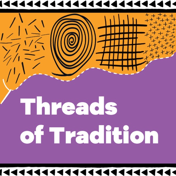 Threads of Tradition