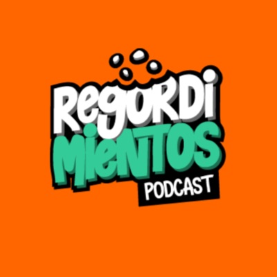 Regordimientos Podcast