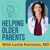 Helping Older Parents Podcast - Better Health While Aging