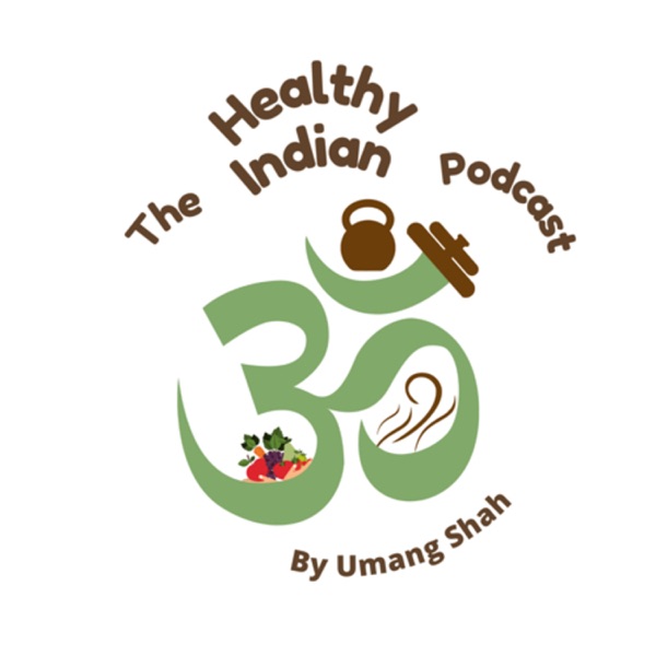 The Healthy Indian Podcast Image
