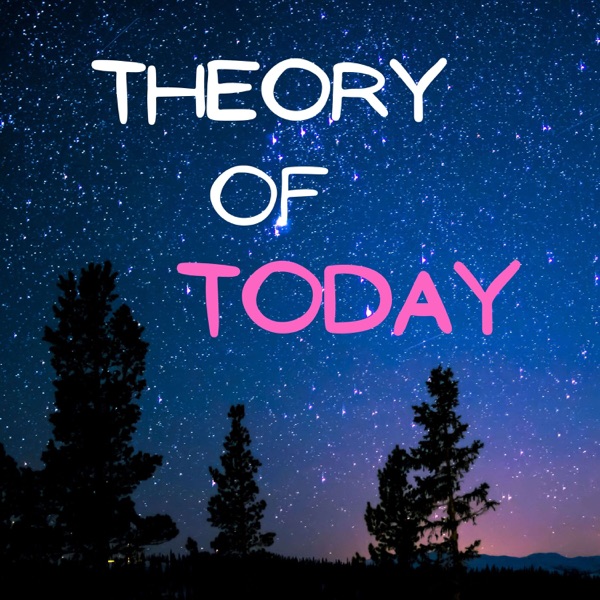 Theory of Today Artwork