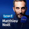 Rien ne s'oppose à midi - Matthieu Noël - Europe 1