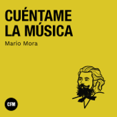 Cuéntame la Música - Clásica FM - Música Clásica