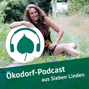 Der Ökodorf-Podcast aus Sieben Linden