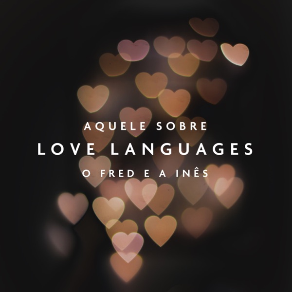 Aquele Sobre Love Languages photo
