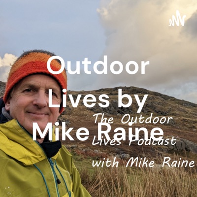 Outdoor Lives by Mike Raine