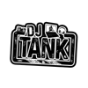 DJ TANK LIVE AUDIO'S AND MIXES - DJ TANK