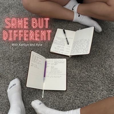 Same BUT Different:Kaitlyn Wagner and Ayla Nenad