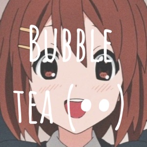 Bubble tea (づ˶•༝•˶)づ♡