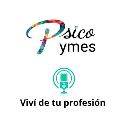 Psicopymes: Viví De Tu Profesión!