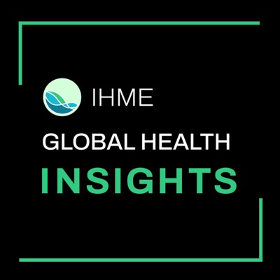 IHME's Global Health Insights