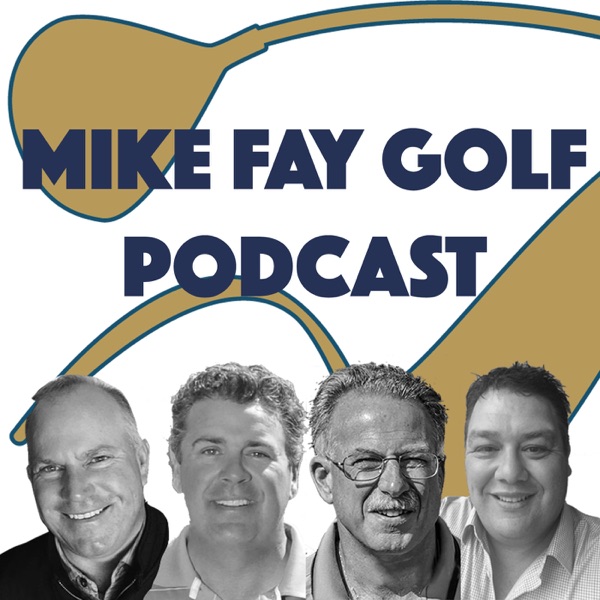 Mike Fay Golf Podcast