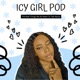 Icy Girl Pod