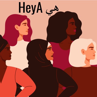 HeyA - Les voix de femmes arabes et amazighs : Parcours inspirants, sororité, fierté, transmission HeyA - Les voix de femmes arabes et amazighs : Parcours inspirants, sororité, fierté, transmission