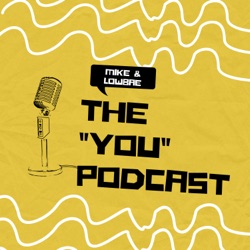 The "YOU" Podcast