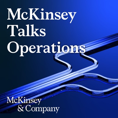 McKinsey Talks Operations McKinsey Talks Operations