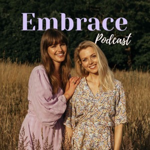 Embrace Podcast