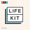Life Kit - NPR