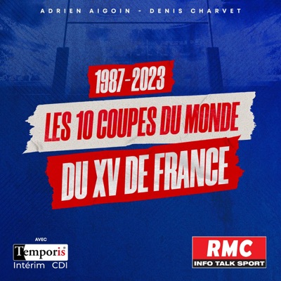 1987- 2023 : Les 10 Coupes du Monde du XV de France