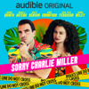 Sorry Charlie Miller - Audible Originals