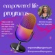 Empowered Life Programs - Step into your power to create the life you desire!