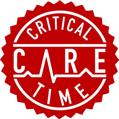 Critical Care Time:Critical Care Time Podcast