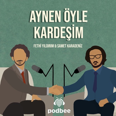 Aynen Öyle Kardeşim:Podbee Media