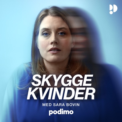 Skyggekvinder:Podimo