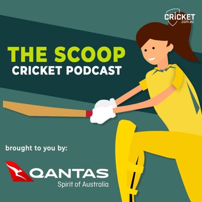 The Scoop Cricket Podcast The Scoop Cricket Podcast
