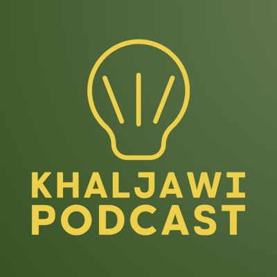 Khaljawi Podcast | خلجاوي بودكاست Khaljawi Podcast | خلجاوي بودكاست